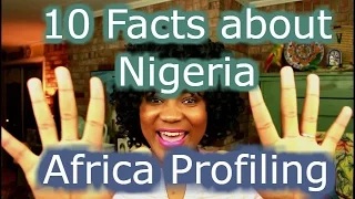 Amazing  Facts About Nigeria | Africa Profile | Focus on Nigeria