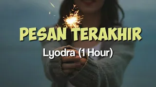 (1 Hour) Lyodra - Pesan Terakhir #1hourlyodrapesanterakhir