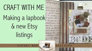 Craft with me: Starting a Lapbook & Etsy update