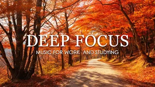 Deep Focus Music To Improve Concentration - 12 Hours of Ambient Study Music to Concentrate #657