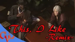 Devil May Cry 5 "This, I Like (Devil May Cry Office)" Remix