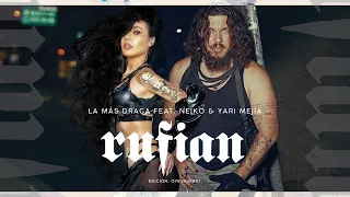 La Más Draga - Rufián (feat. Neiko & Yari Mejía) Letra FanMade Video