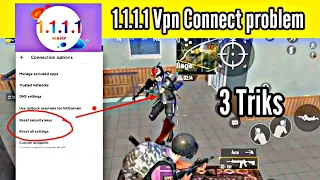 1.1.1.1 Vpn Connect problem 1.1.1.1 Vpn Not connect Vpn Connect connect nhi ho rha  pubg Mobile Lite