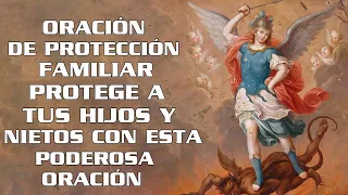 Oración de Protección Familiar, Protege a tus Hijos y Nietos con esta Poderosa Oración