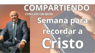 "Semana para Recordar a Jesucristo"