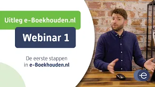 Cursus online boekhouden met e-Boekhouden.nl | Webinar 1 van 6