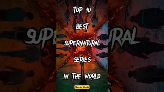 Top 10 Best supernatural series #viral #series#shortsfeed#shorts