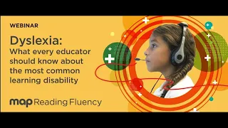 Dyslexia: What every educator should know about the most common learning disability