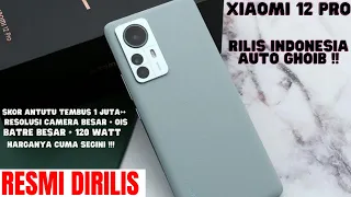 AKHIRNYA RESMI DIRILIS !! XIAOMI 12 PRO INDONESIA | JADI HP TERKUAT DI DUNIA DENGAN HARGA TERJANGKAU