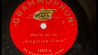 Parodie auf die "Siegfried Linie" / Lied einer Kriegsberichter-Kompanie