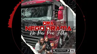 QRA Nego Drama - De Pai Pra Filho (Prod. @FamiliaKontratak-2K-ManoGalax ) [OFICIAL]