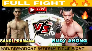 FULL FIGHT RUDY AHONG GUNAWAN VS SANDI PRAMANA TITLE FIGHT WELTER WEIGHT  🔥🔥