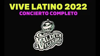 Maldita Vecindad | Vive Latino 2022 (Video Oficial)  Completo