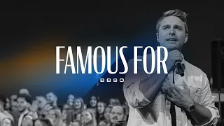 Famous For - BBSO