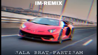 Jala Brat - Partijam (speed up)