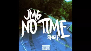 JMG- No Time (Single)