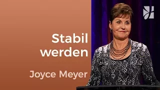 Wie du innerlich stabil wirst und bleibst – Joyce Meyer – Persönlichkeit stärken