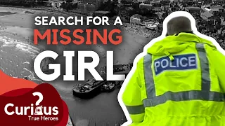 Police Search For A Missing Girl In Scarborough | Coastline Cops | Curious?: True Heroes