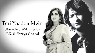 Teri Yaadon Mein | The Killer | K.K. & Shreya Ghosal | Karaoke With Lyrics...