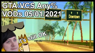 GTA:VCS Any% VODs 05/01/2021 | Featuring 2:29:43 PB