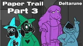 Paper Trail Part 3【 Deltarune - Undertale Comic Dub 】