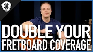 Double Your Fretboard Coverage - Guitar Lesson