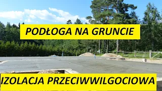 Izolacja przeciwwilgociowa pozioma, podłoga na gruncie.