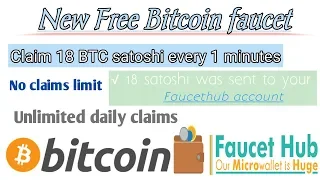 New Bitcoin faucet Claim 18 Bitcoin satoshi every 1 minutes instant in faucethub account.