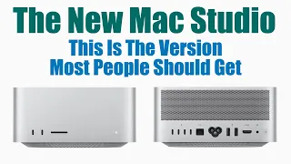 New Mac Studio - What Model Is Good Enough For 90% Of Users?