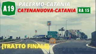 Autostrada A19 Palermo-Catania, tratto Catenanuova-Catania Tangenziale [TRATTA FINALE]