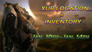 Destiny 2 Xur's New EXOTICS and Location January 10th - 14th 2020