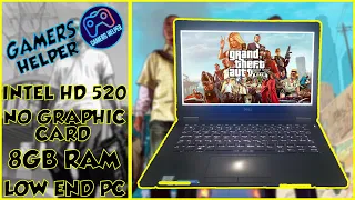 GTA V (Revisited) In Low End PC (Intel HD 520) 8GB Ram (Core i5 6th Gen) No Graphics Card 💥💻