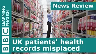 UK patients' health records misplaced: BBC News Review