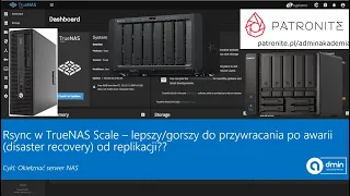 Rsync w TrueNAS Scale – lepszy/gorszy do przywracania po awarii (disaster recovery) od replikacji??