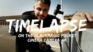 Blackmagic Pocket Cinema Camera 4K - Create great timelapse