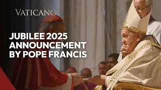 Jubilee 2025 Announcement by Pope Francis