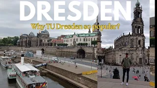 Whys Dresden & its University is so popular | All you need to know about Dresden | Life in Germany