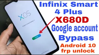 Infinix Smart 4 Plus Frp Unlock X680D Google Account Bypass Androaid 10 Frp Unlock Esay Trick