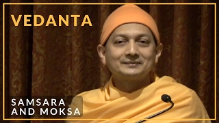 Samsara and Moksa | Swami Sarvapriyananda