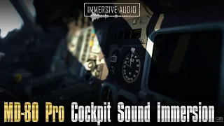 MD-80 Pro Cockpit Sound Immersion - Official Promo