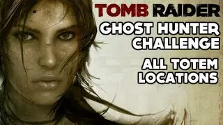 Tomb Raider - Ghost Hunter Challenge (All Totem Locations - Coastal Forest)