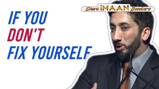 IF YOU DON’T FIX YOURSELF I BEST NOUMAN ALI KHAN LECTURES I BEST LECTURES OF NOUMAN ALI KHAN