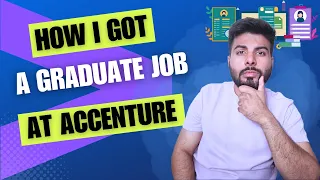 HOW I GOT A GRADUATE JOB AT ACCENTURE | COMPLETE INTERVIEW PROCESS OF ACCENTURE | STEP BY STEP INFO