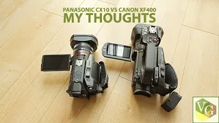 Panasonic CX10 vs Canon XF400 | 2021 Part I | My Thoughts