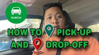 HOW TO PICK-UP AND DROP-OFF PASSENGER IN GRAB CAR PH | AND TIPS