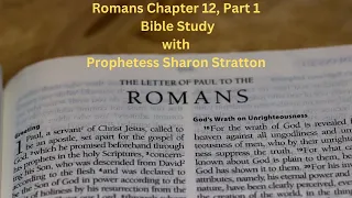 Romans 12 (Part 1) | God’s Blueprint for Christian Living