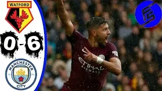 Watford vs Manchester City 0-6 - Highlights & Goals - 16 Septembre 2017