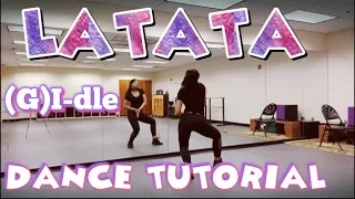 (G)I-dle ((여자)아이들)_LATATA - DANCE TUTORIAL PART 1