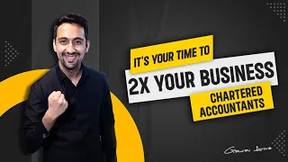 Automate your Business & Grow 2C in CA Industry | Online Webinar | Business Coach | Gaurav Arora