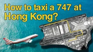 How to taxi a 747 in Hong Kong